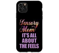 Kids with Special Needs Sensory Mom All About Feels Autism Case for iPhone 11 Pro Max