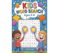 Kids Word Search Ages 6-8: Travel Size Word Search Book With 100 Puzzles To Help Teach Your Child About Synonyms & Antonyms