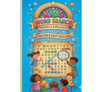 Kids Word Search Puzzle Book: 100 Fun and Easy Puzzles for Ages 6-10: Hours of Fun & Learning!