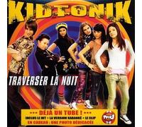 Kidtonik - Traverser La Nuit