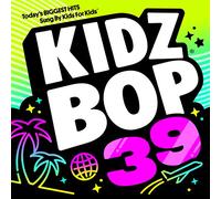 Kidz Bop Kids - KIDZ BOP 39