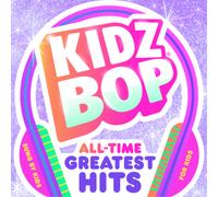 Kidz Bop - All Time Greatest Hits by Kidz Bop Kids CD Album