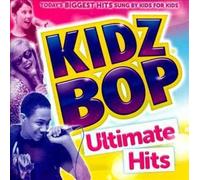 KIDZ BOP KIDS - Kidz Bop Ultimate Hits
