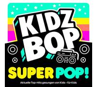 Kidz Bop Super Pop!