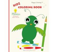 Kidz Coloring Book - Phonics: Advanced Short Vowels (Kidz Coloring Book Series)