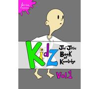 Kidz Jiu-Jitsu Book of Knowledge: Volume 1