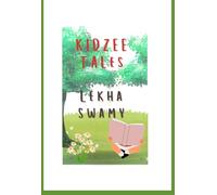 KIDZEE TALES: Three Popular Aesop fables stories depicted in a colourful and comical way for the young children to read and comprehend