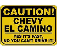 KIEJAW Metal Signs Chevy El Camino Caution Its Fast Tin Caution Sign Metal Tin Sign 8x12 inchs A270