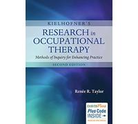 Kielhofner's Research in Occupational Therapy: Methods of Inquiry for Enhancing Practice