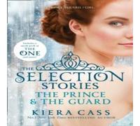 Kiera Cass Selection Stories: The Prince & The Guard Paperback Book Kiera Cass Multicolor