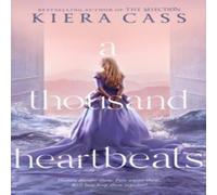 Kiera Cass THOUSAND HEARTBEATS PB Paperback Book Kiera Cass Multicolor