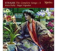 Kiera Duffy, Roger Vignoles - Strauss (R): The Complete Songs, Vol. 5 - Kiera Duffy