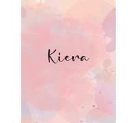 Kiera: Personal Name Dot Gird | The Notebook For Writing Journal or Diary Women & Girls Gift for Birthday, For Student | 160 Pages Size 8.5x11inch - V.888