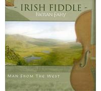 Kieran Fahy - Irish Fiddle: Man From The West