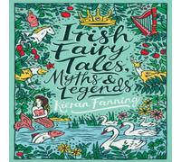 Kieran Fanning Irish Fairy Tales, Myths & Legends Paperback Book Kieran Fanning Multicolor