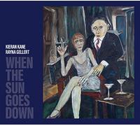 Kieran Kane & Rayna Gellert - When The Sun Goes Down