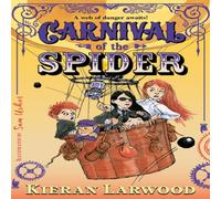 Kieran Larwood Carnival of the Spider Paperback Book Kieran Larwood Multicolor
