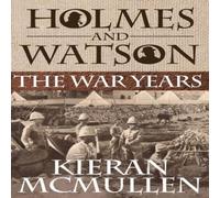 Kieran McMullen Holmes & Watson - The War Years Hardcover Book Kieran McMullen Multicolor