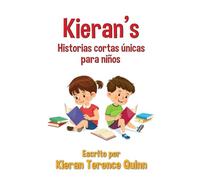 Kieran's Historias cortas únicas para niños