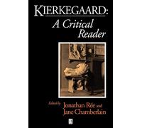 Kierkegaard: A Critical Reader (Blackwell Critical Reader)
