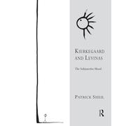 Kierkegaard and Levinas: The Subjunctive Mood (Transcending Boundaries in Philosophy and Theology)