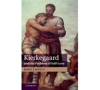 Kierkegaard and the Problem of Self-Love