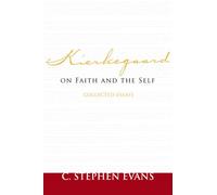 Kierkegaard on Faith and the Self: Collected Essays (Provost Series)