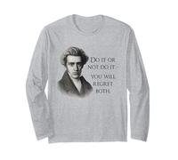 Kierkegaard Quote Do it or not Philosopher Meme Long Sleeve T-Shirt