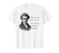 Kierkegaard Quote Do it or not Philosopher Meme T-Shirt