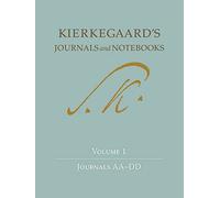 Kierkegaard`s Journals and Notebooks, Volume 1 - Journals AA-DD: 2