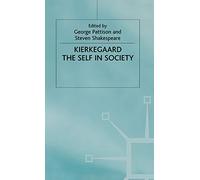 Kierkegaard: The Self in Society