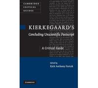 Kierkegaard's 'Concluding Unscientific Postscript': A Critical Guide (Cambridge Critical Guides)