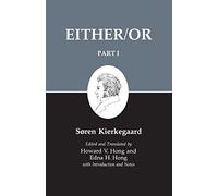 Kierkegaards Writings: Either/Or Part 1 (Kierkegaard's Writings)
