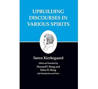 Kierkegaard's Writings, XV: Upbuilding Discourses in Various Spirits: 15 (Kierkegaard's Writings, 15)