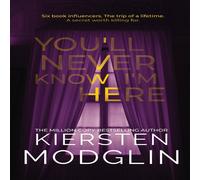 Kiersten Modglin You'll Never Know I'm Here Book - Paperback Kiersten Modglin Multicolor