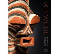 Kifwebe : A Century of Songye and Luba Masks