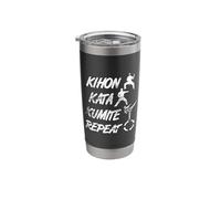 Kihon Kata Kumite Repeat Martial Artist Karate Instructor Stainless Steel Insulated Tumbler