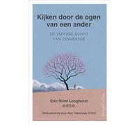 Kijken door de ogen van een ander: de Japanse kunst van compassie
