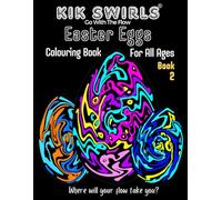 Kik Swirls Easter Egg Colouring Book For All Ages. Book 2.: Swirly Christian Paschal Spring Egg Designs to Colour in for Creativity, Relaxation, ... A4 (Kik Swirls Easter Eggs Colouring Books)