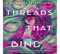 Kika Hatzopoulou Threads That Bind Paperback Book Kika Hatzopoulou Multicolor