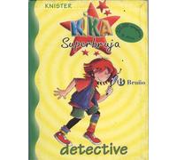 Kika Superbruja Detective - 1 - (Kika Superbruja / Kika Super Witch)