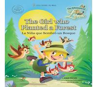 Kike Calvo The Who Planted a Forest. The Adventures of Luna. Bilingual Kike Calvo Multicolor