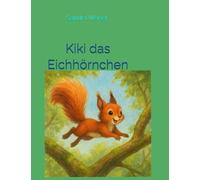 Kiki das Eichhörnchen