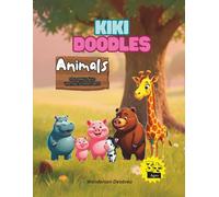 KIKI DOODLES: Animals Coloring And Writing Adventures