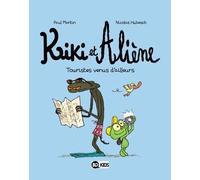 KIKI ET ALIENE T01 TOURISTES VENUS D'AILLEURS de Nicolas Hubesch (Illustrations), Paul Martin (Scenario) (29 janvier 2014) Album