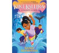 Kiki Kallira Conquers a Curse: Book 2 (Kiki Kallira)