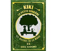 Kiki la petite sorcière 2: Les Racines de la magie