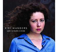 Kiki Manders - Love is yours is mine