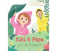 Kiki & Papa Go to the Rainforest