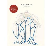 Kiki Smith. Procession. Erweiterte Neuauflage